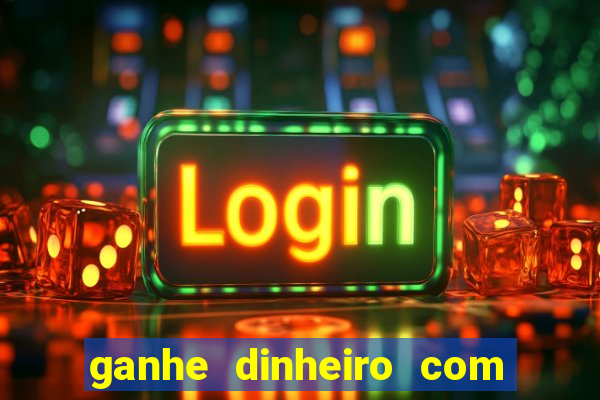 ganhe dinheiro com jogos online